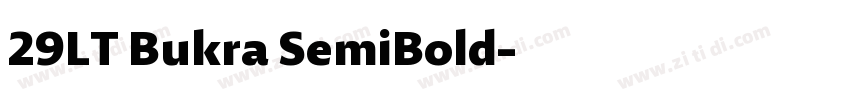 29LT Bukra SemiBold字体转换